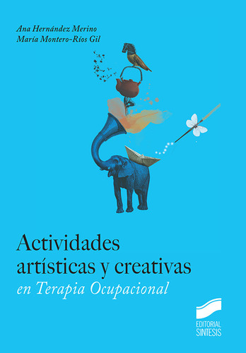 Libro Actividades Artisticas Y Creativas En Terapia Ocupa...