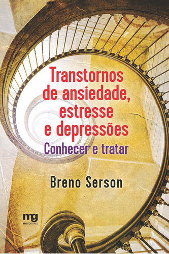 Transtornos de ansiedade, estresse e depressões: conhecer e tratar, de Serson, Breno. Editora Summus Editorial Ltda., capa mole em português, 2016