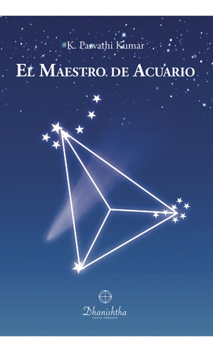 El Maestro De Acuario: , De Parvathi Kumar., Vol. 1. Editorial Ac Dhanishtha, Tapa Pasta Blanda, Edición 1 En Español, 2022