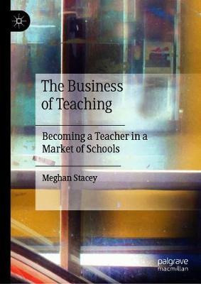 Libro The Business Of Teaching : Becoming A Teacher In A ...