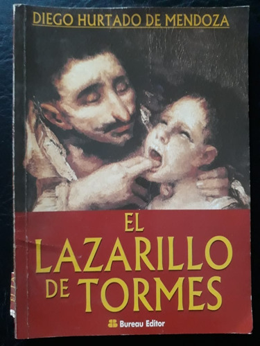 El Lazarillo De Tormes Diego Hurtado De Mendoza Bureau 