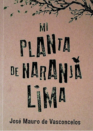 Mi Planta De Naranja-lima - Jose Mauro De Vasconcelos