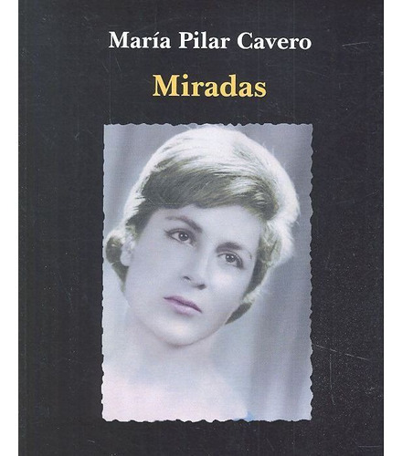 Miradas - Clavero,maria Pilar