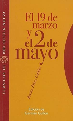 Libro El 19 De Marzo Y El 2 De Mayo  De Perez Galdos