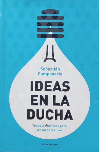 Sebastián Campanario Ideas En La Ducha