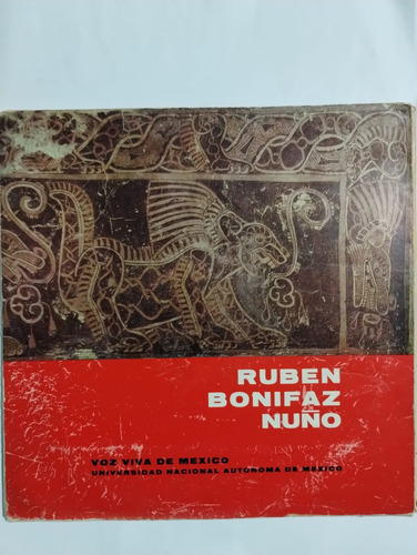 Lp Rubén Bonifaz Nuño. Voz Viva De México. Año 1961.