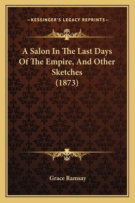 Libro A Salon In The Last Days Of The Empire, And Other S...