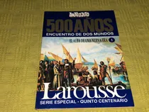 Comprar 500 Años Encuentro De Dos Mundos Tomo 1 Larousse- Anteojito