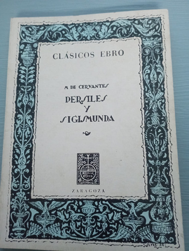 Persiles Y Sigismunda. Miguel De Cervantes 