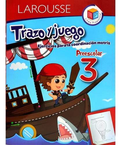 Trazos Y Juegos 3° Preescolar, Coordinación Motriz, Larousse