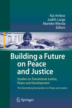 Libro Building A Future On Peace And Justice - Kai Ambos