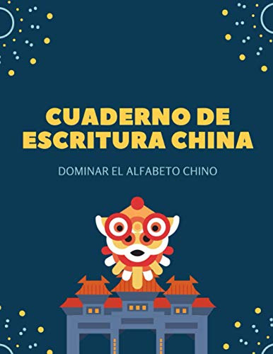 Cod/k8 Cuaderno De Escritura China: Dominar El Alfabeto Chin