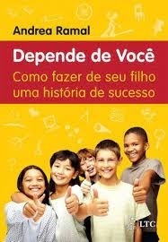 Livro Depende De Você : Como Fazer D Andrea Ramal