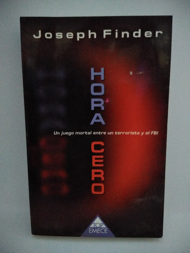 Hora Cero. Joseph Finder. Ed Emecé