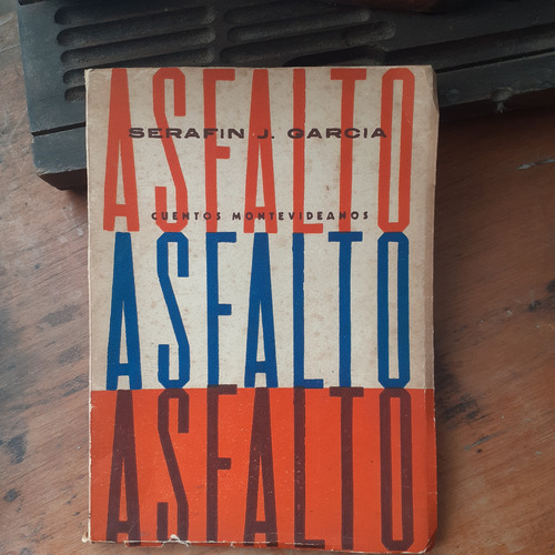 Asfalto / Serafín J. García - Segunda Edición 1964