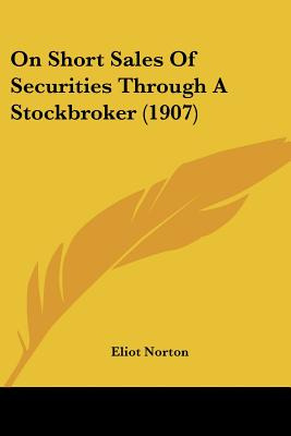 Libro On Short Sales Of Securities Through A Stockbroker ...