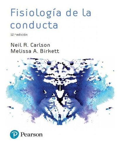 Fisiologia Conducta - Carlson Neil R Birkett Melissa