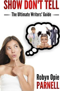 Libro Show Don't Tell - The Ultimate Writers' Guide - Rob...