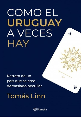 Como El Uruguay A Veces Hay - Tomas Linn
