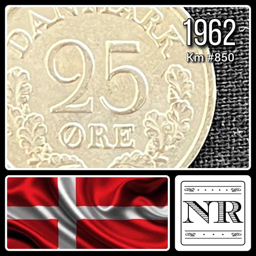 Dinamarca - 25 Ore - Año 1962 - Km #850 - Monograma Coronado