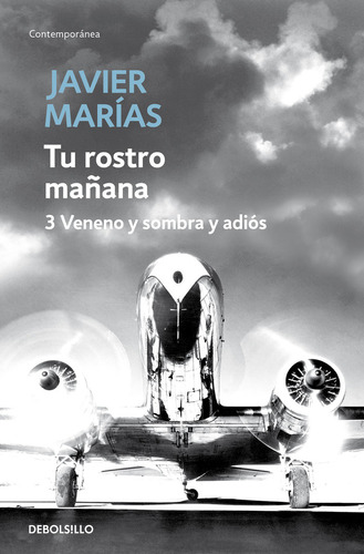 Libro Tu Rostro Maã±ana. 3 Veneno Y Sombra Y Adiã³s