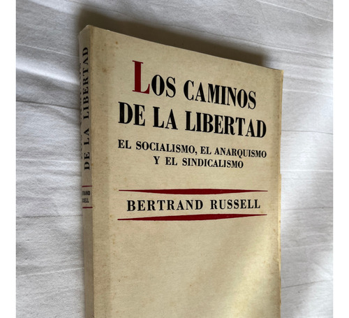 Los Caminos De La Libertad Bertrand Russell