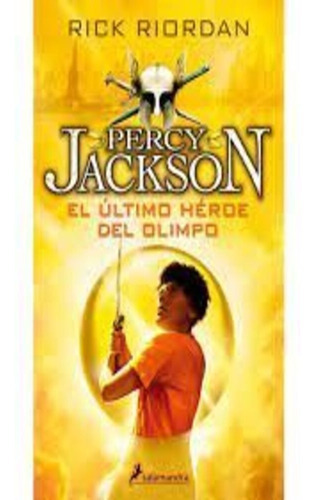 Percy Jackson 5 - El Ultimo Heroe Del Olimpo - Rick Riordan