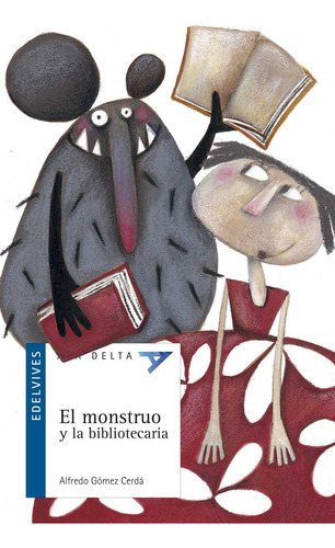 El Monstruo Y La Bibliotecaria (libro Original)