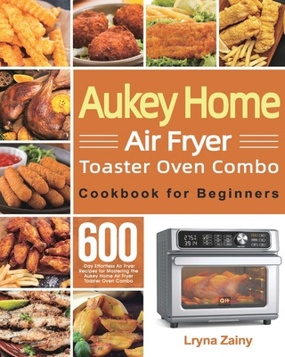 Libro Aukey Home Air Fryer Toaster Oven Combo Cookbook Fo...