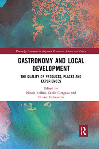 Gastronomy And Local Development: The Quality Of Products, P