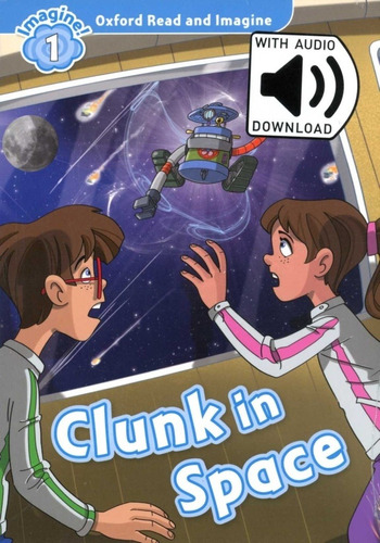 Clunk In Space + Mp3 Audio- Read And Imagine 1