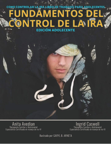 Libro: Fundamentos Del Control De La Ira: Edición Adolescent