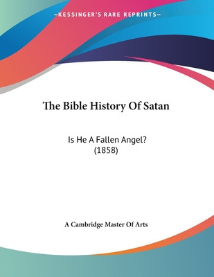 Libro The Bible History Of Satan: Is He A Fallen Angel? (...