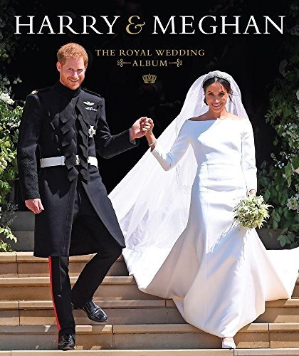 Book : Harry & Meghan The Royal Wedding Album - Sadat, Ha...
