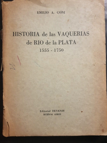 Historia De Las Vaquerias De Rio De La Plata. 51n 067