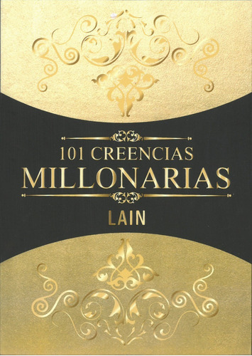 101 Creencias Millonarias - Lain García Calvo 