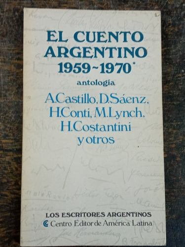 El Cuento Argentino 1959 / 1970 * Conti Saenz Viñas Asis * 