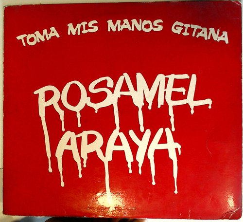 Rosamel Araya - Toma Mis Manos Gitana Vinilo