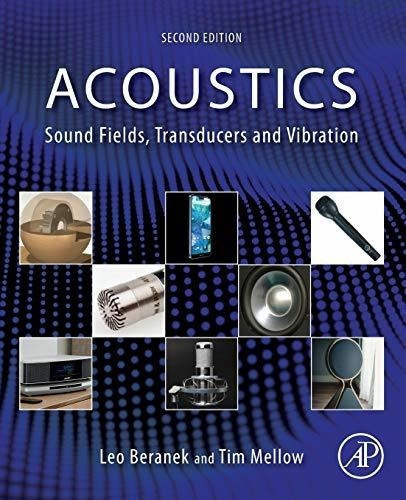 Acoustics Sound Fields, Transducers And Vibration -., de Beranek,. Editorial Academic Press en inglés