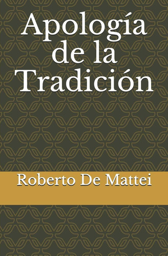 Libro: Apología De La Tradición (spanish Edition)