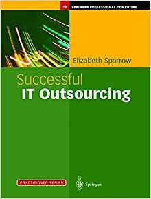 Successful It Outsourcing From Choosing A Provider To Managi