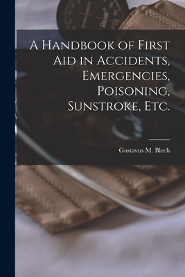 Libro A Handbook Of First Aid In Accidents, Emergencies, ...