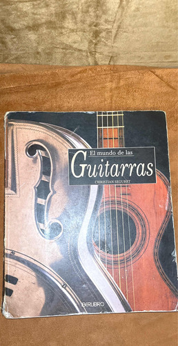 Libro El Mundo De Las Guitarras Christian Seguret