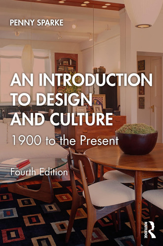 Libro: An Introduction To Design And Culture: 1900 To The Pr