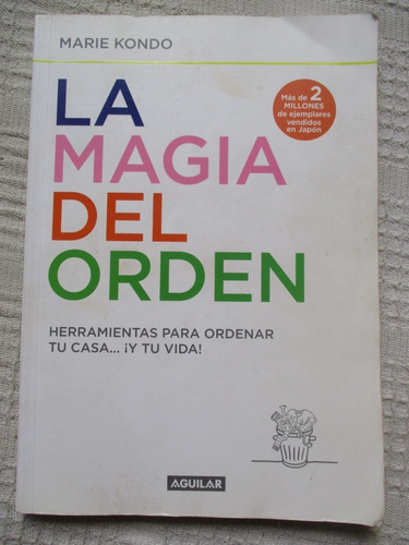 Marie Kondo - La Magia Del Orden