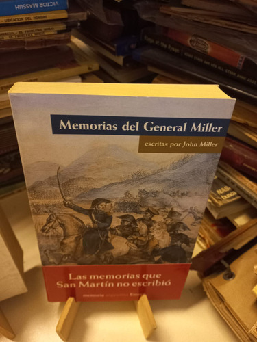 Memorias Del General Miller - John Miller