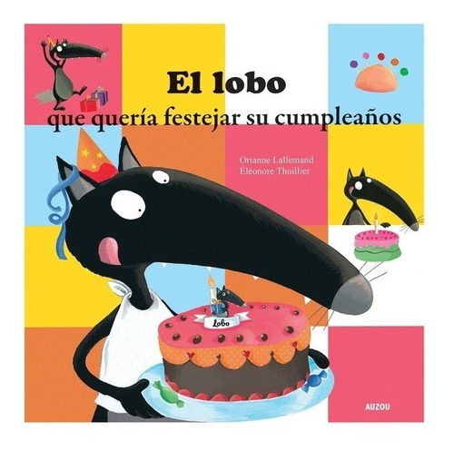 El Lobo Que Queria Festejar Su Cumpleaños - Auzou - Libro