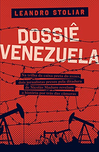 Libro Dossiê Venezuela Na Trilha Da Caixa Preta Do Bndes Doi