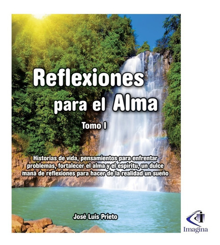 Libro Reflexiones Para El Alma Tomo 1. Jose Luis Prieto | MercadoLibre Libro Reflexiones Para El Alma Tomo 1. Jose Luis Prieto | MercadoLibre