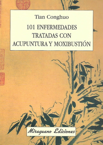 Libro 101 Enfermedades Tratadas Con Acupuntura Y Moxibustion